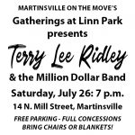 Martinsville on the Move's Gatherings at Linn Park Presents Terry Lee Ridley & the Million Dollar Band Saturday, July 26: 7 p.m. 14 N. Mill Street, Martinsville (Illinois). Free Parking - Full Concessions - Bring Chairs or Blankets.
