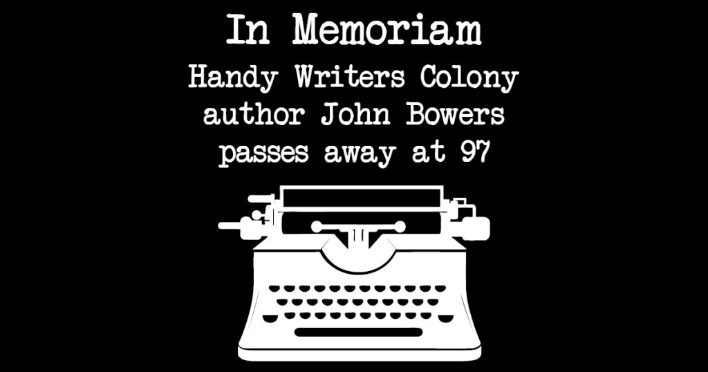 Handy Writers Colony author John Bowers passes away at 97