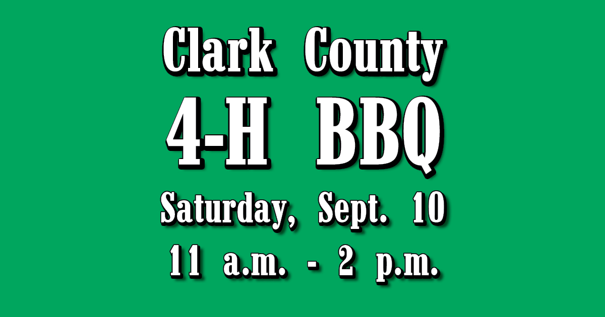 Clark County 4-H BBQ to be held Saturday, September 13, 2025