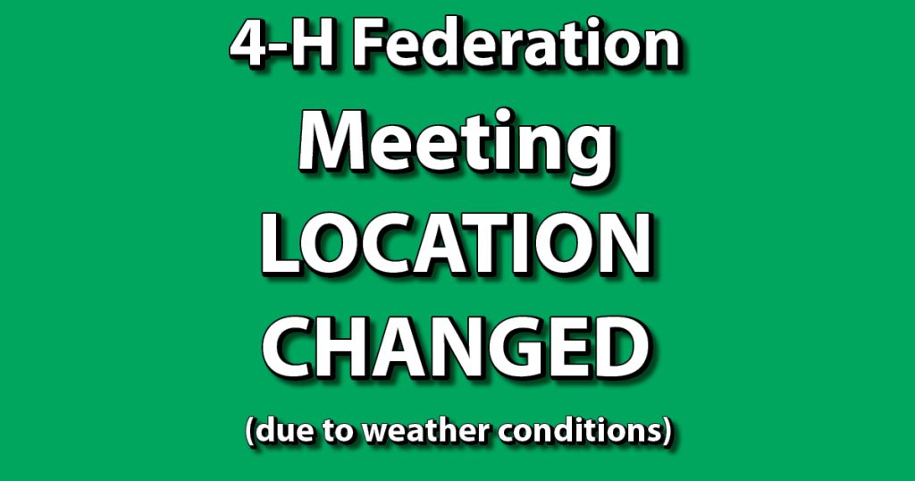 Location changed for 4-H Federation Kick-Off