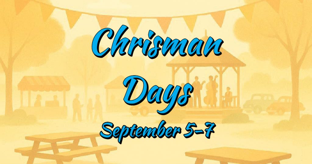 Chrisman Days 2025 – September 5–7 | Chrisman, Illinois