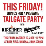 Kirchner Building Centers & Milwaukee Tools Pregame Tailgate Party Friday, October 10