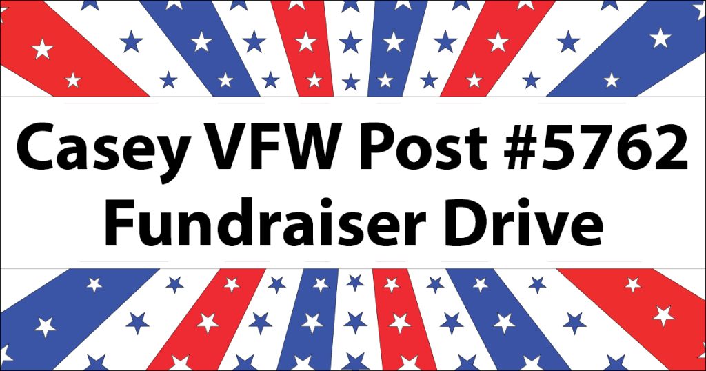 Casey VFW Launches Matching Fund Drive to Support Local Veterans