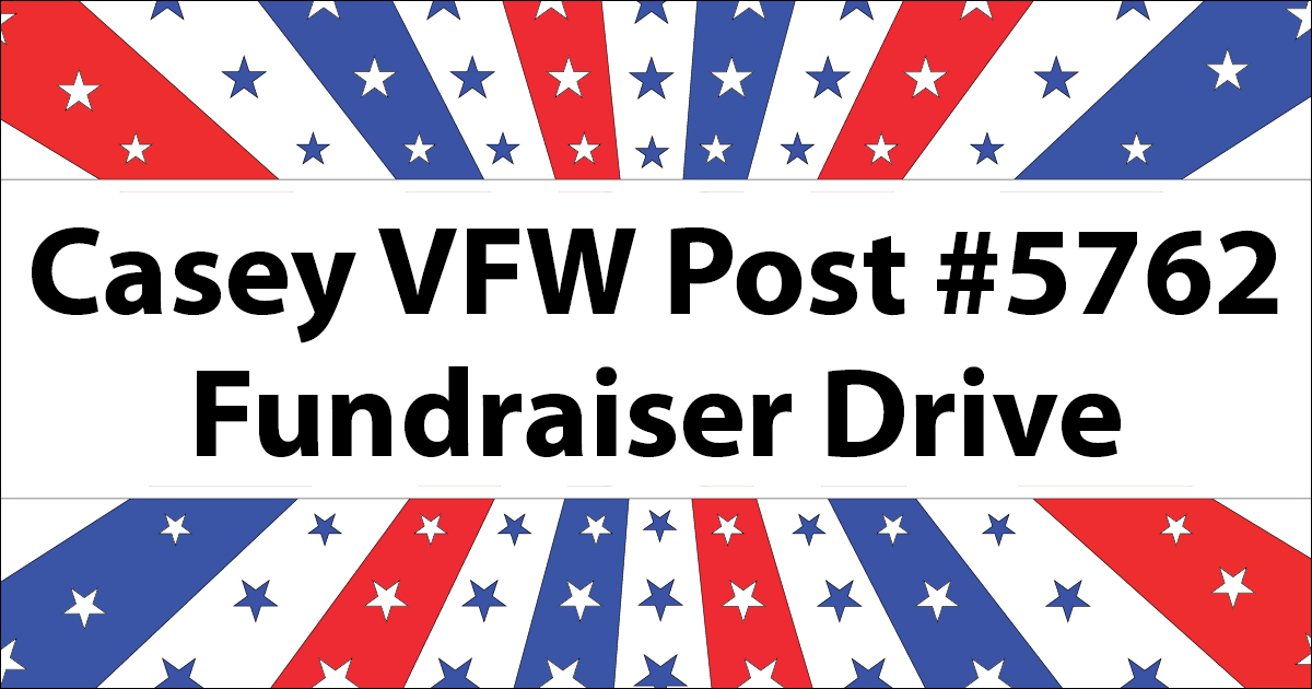 Casey VFW Launches Matching Fund Drive to Support Local Veterans