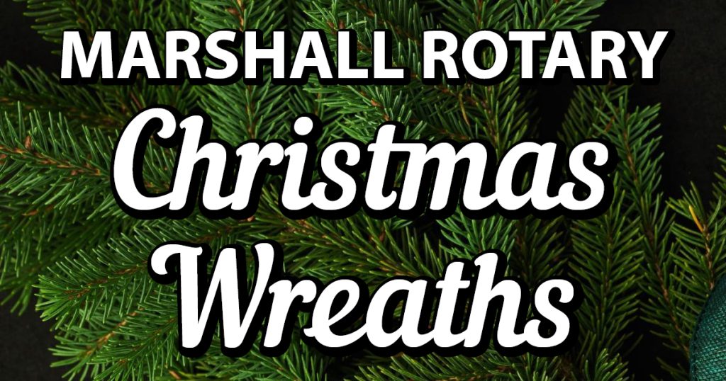 Marshall Rotary Club Christmas Wreaths