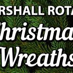 Marshall Rotary Club Christmas Wreaths