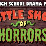 Paris High School Drama Presents: Little Shop of Horrors November 14-16, 2025